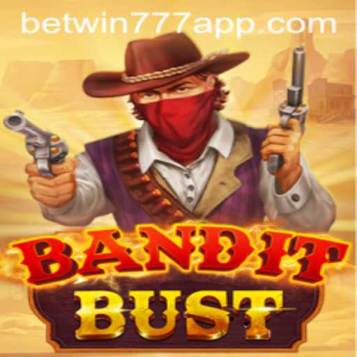 BanditBust: A Thrilling New Addition to the World of Betting with Betwin777