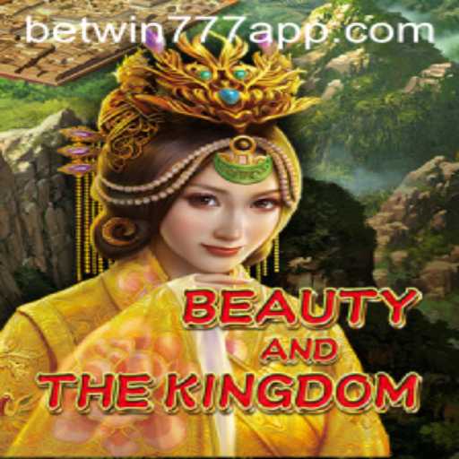 The Majestic Adventure of BeautyAndTheKingdom: A Dive into the Enchanting Realm of Betwin777