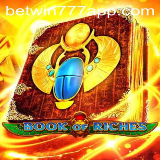Book of Riches: Exploring the Enchanting World of betwin777 Casino Games