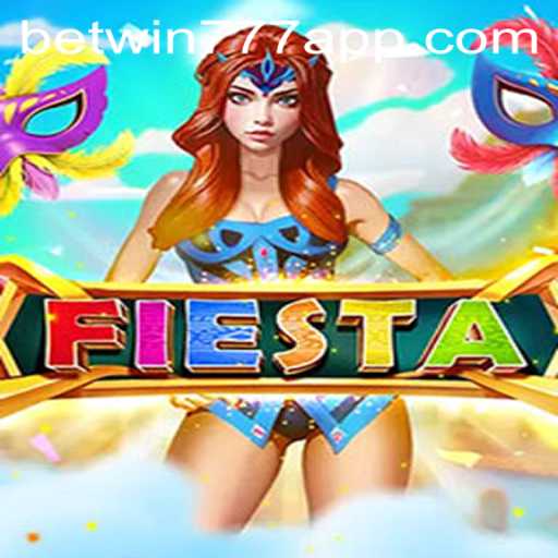 Dive into the Excitement of Fiesta with Betwin777