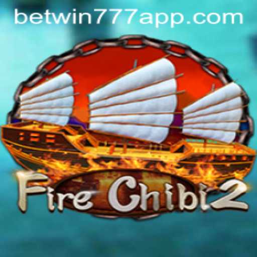 Unveiling FireChibi2: A Dazzling Gaming Experience with BetWin777