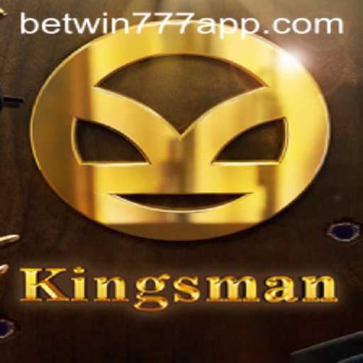 Exploring the Exciting World of Kingsman: The Game and Betwin777