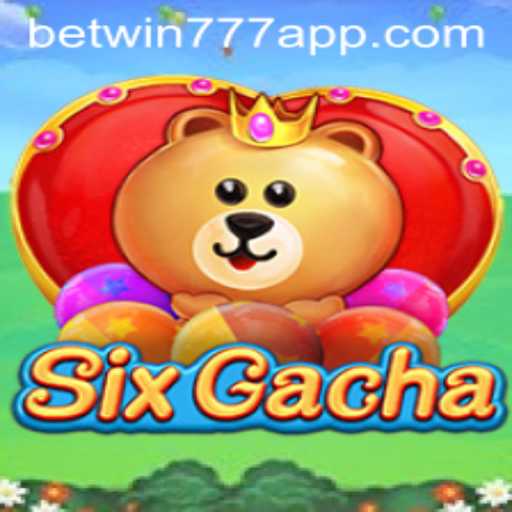 Exploring SixGacha and Betwin777 Game Mechanics